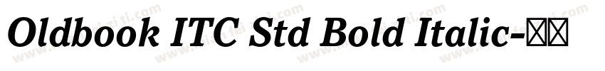 Oldbook ITC Std Bold Italic字体转换